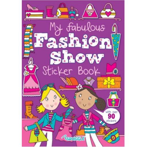 Squiggle A4 My Fab Fashion Show Sticker Book